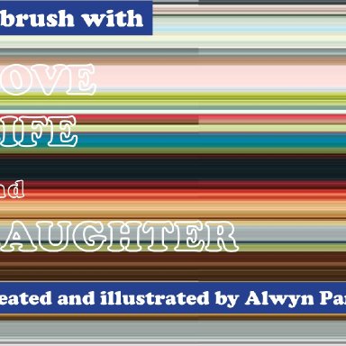 A Brush With Life, Love & Laughter by Alwyn Parry