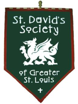 St. David’s Society of Greater St. Louis St. David’s Day 25th Annual Meeting & Luncheon