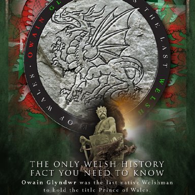 Owain Glyndwr/Llewelyn the Great history fact