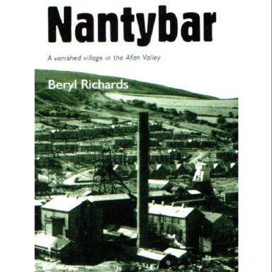 Nantybar: A Vanished Village in the Afan Valley