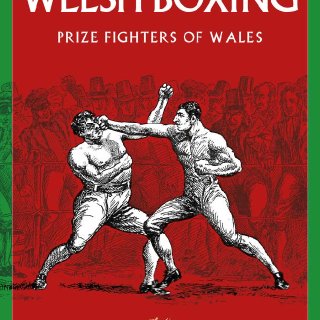 The Story of Welsh Boxing Prize Fighters of Wales Lawrence Davies