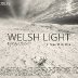 Welsh Light - New ONLINE Exhibition