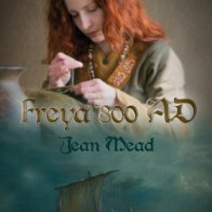 Freya 800 AD - Jean Mead