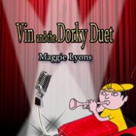 Vin and the Dorky Duet