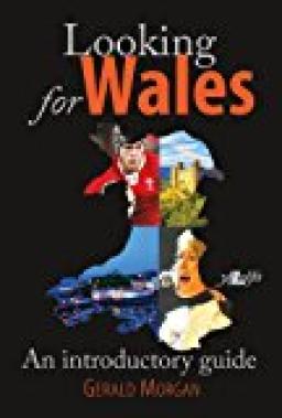 Looking For Wales - Gerald Morgan