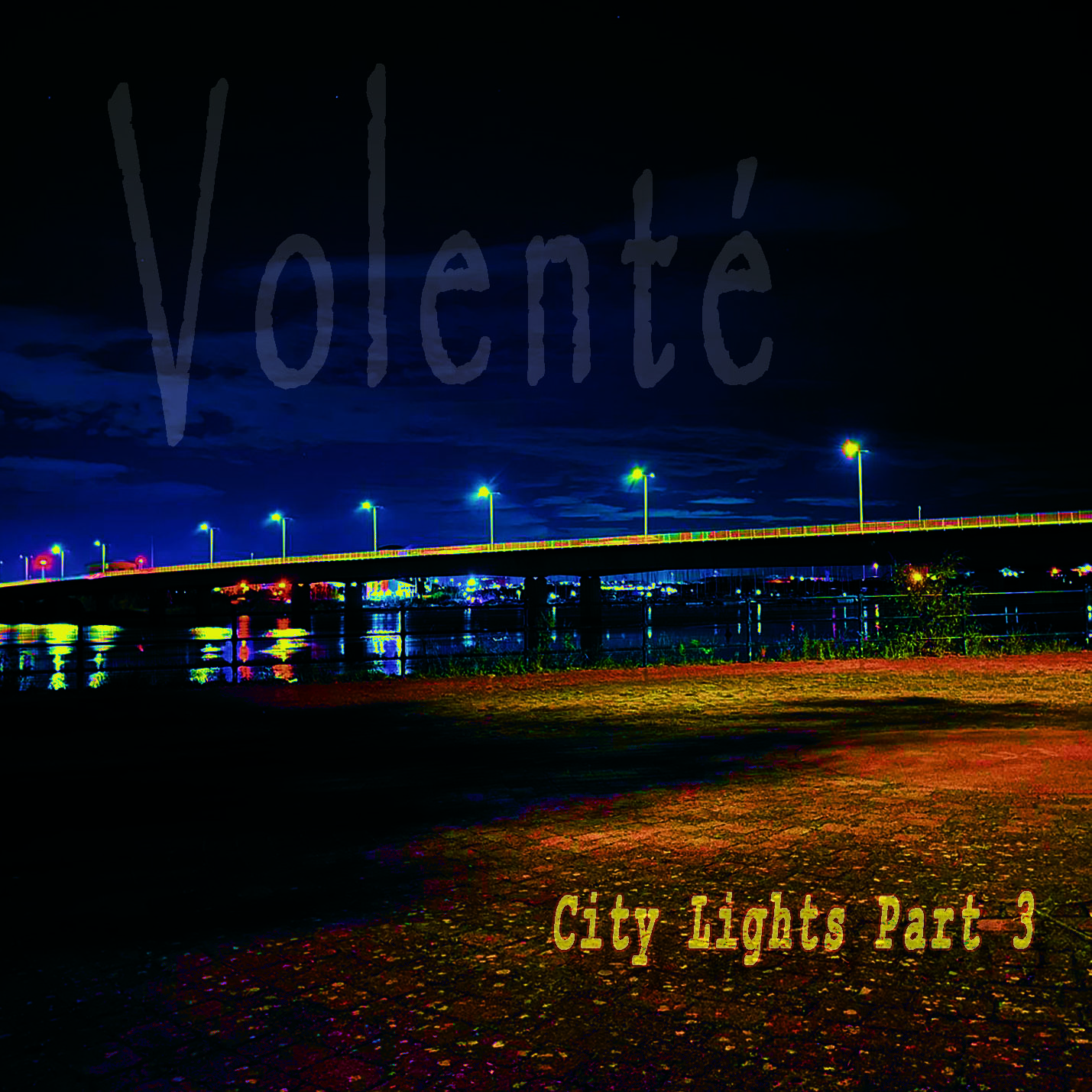 Volent City Lights Part 3 album cover copy.jpg