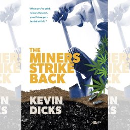 review-the-miners-strike-back-by-kevin-dicks